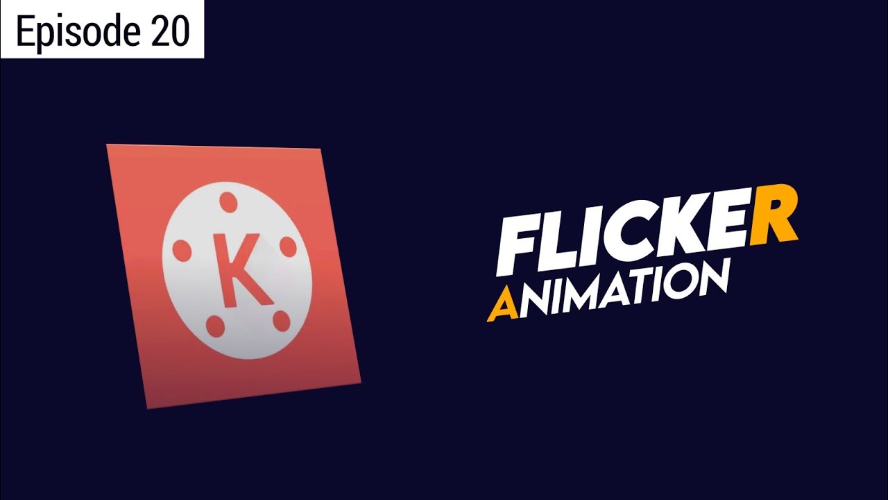 Flicker Animation Effects in Kinemaster Tutorial | 