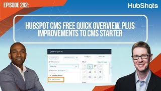 282: HubSpot CMS Free quick overview, plus improvements to CMS Starter