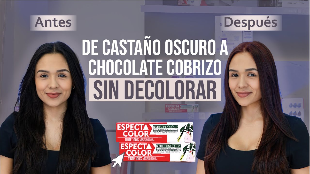 ¿Cómo pasar de CABELLO CASTAÑO OSCURO a CHOCOLATE COBRIZO SIN DECOLORAR