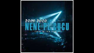 POCO POCO‼️ NENE PE CUCU REMIX - DJ NENE PE CUCU DARI SIDANGOLI TIKTOK VIRAL 2025 !