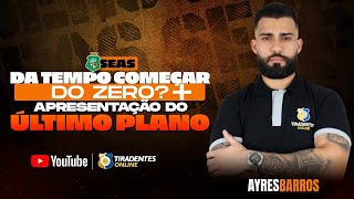 SEAS: DA TEMPO COMEÇAR DO ZERO? ÚLTIMO PLANO! | PROF. AYRES BARROS