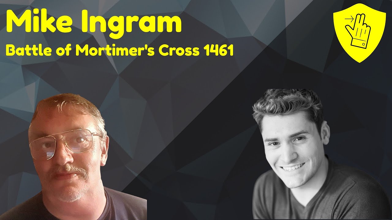 Battle of Mortimer's Cross 1461 ZOOM CALL, Mike Ingram