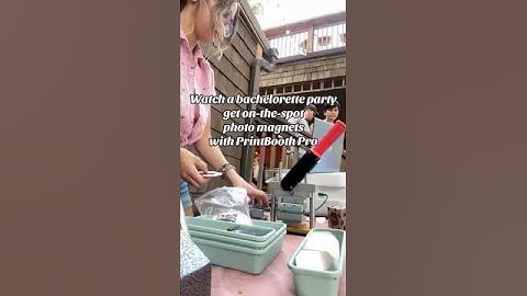Watch a Bachelorette Party Get On-the-Spot Photo Magnets with PrintBooth Pro!