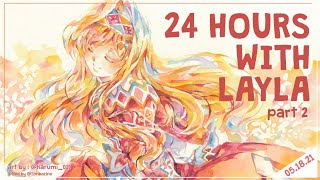 【24H stream】24 Hours With Layla Part 2【NIJISANJI ID | Layla Alstroemeria】