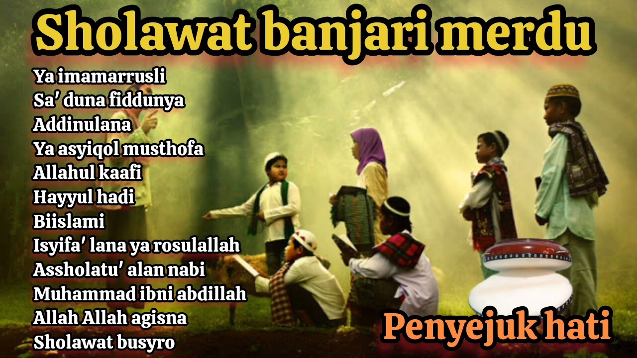 SHOLAWAT BANJARI - YA IMAMARRUSLI - SA' DUNA FIDDUNYA | SHOLAWAT NABI MERDU PENYEJUK HATI