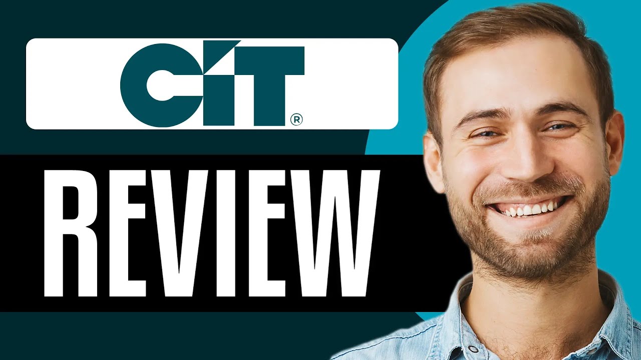 CIT Bank Review 2025: Pros, Cons, & Everything You Need To Know!