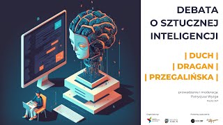 Debata o sztucznej inteligencji | DUCH | DRAGAN | PRZEGALIŃSKA | 10-lecie Młyna Wiedzy