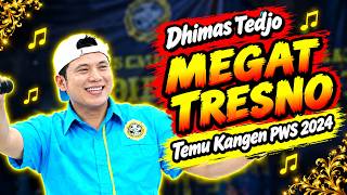 MEGAT TRESNO - Dhimas Tedjo Temu Kangen PWS DTop UD Suwarni 01 December 2024