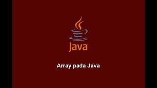 Array pada Pemograman Java