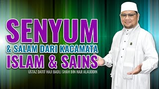 Download Lagu SENYUM & SALAM DARI KACAMATA ISLAM & SAINS | Ustaz Badli Shah Alauddin & Prof. Dr. Rozanizam Zakaria Download Lagu SENYUM & SALAM DARI KACAMATA ISLAM & SAINS | Ustaz Badli Shah Alauddin & Prof. Dr. Rozanizam Zakaria