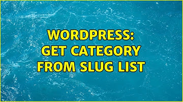 Wordpress: Get category from slug list