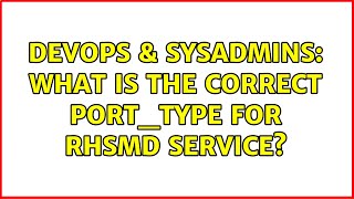 DevOps & SysAdmins: What is the correct port_type for rhsmd service?