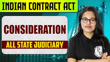 Consideration | Indian Contract Act 1872 | ICA 1872 | Judiciary By PW | Shivani Solanki Ma