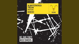 Restless - Alan Fitzpatrick & THELMA