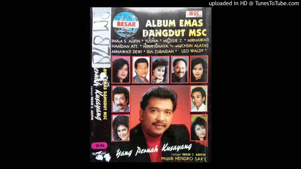 IMAM S. ARIFIN - YANG PERNAH KUSAYANG