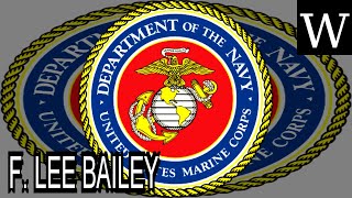 Celebrity F. LEE BAILEY - WikiVidi Documentary Wealth