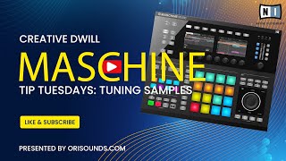 Maschine Tips: Pitching & Tuning Samples With Native Instruments Maschine