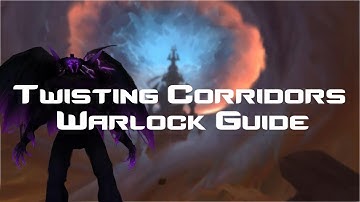 9.0 Shadowlands - Torghast Twisting Corridors Warlock Guide!