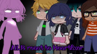 MLB cast reacts to HeartFixer |Gacha Reaction| READ DSC #gachareact