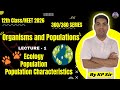 Class 12 Chapter 11 || Organisms and Populations Lecture - 1 || Population Attributes NEET