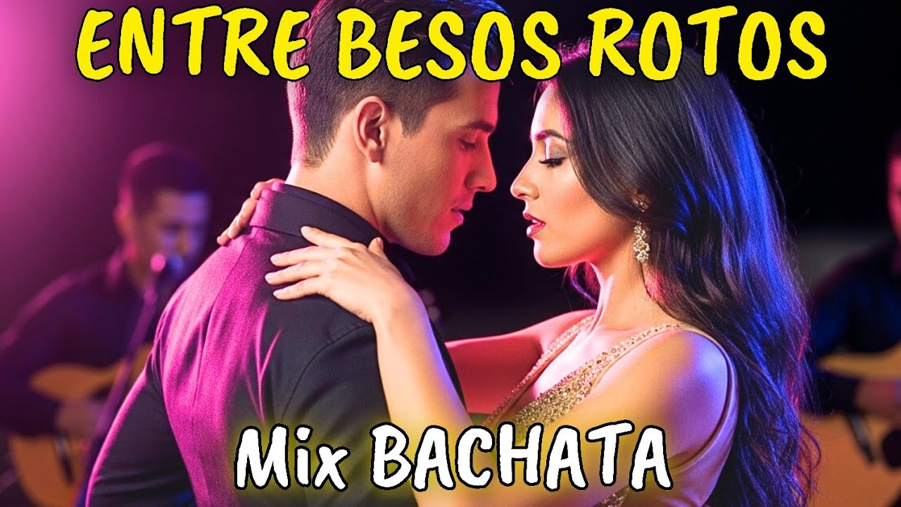 Top Bachata Romántica 2025 💕 Mix Completo con las Mejores Canciones de Amor del Año