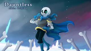 Video thumbnail of "Dauntless [Swap Sans Battle Theme] [xXtha Original]"