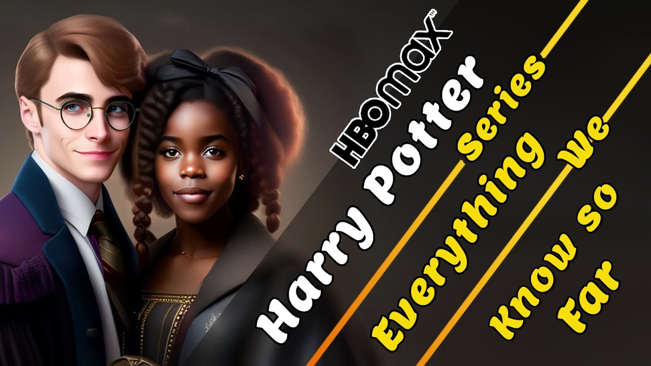 Harry Potter HBO Max TV Series Everything We Know So Far: Release Date ...