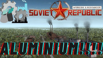 BUILDING THE ALUMINIUM INDUSTRY || WORKERS AND RESOURCES: SOVIET REPUBLIC || TIMELAPSE