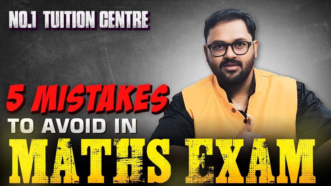 5 mistakes to AVOID in Maths Exam | 10th Std | Public Exam Tips - YouTube