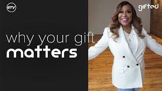 Why Your Gift Matters [Gifted] Dr. Cindy Trimm