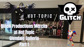 Glitch Productions Merchs at Hot Topic Glendale Galleria Part 1