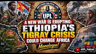 🔥🌎 A NEW WAR IS ERUPTING: Ethiopia’s Tigray Crisis Could Change Africa | MONOLOGUE!