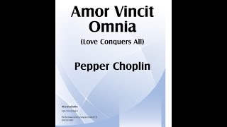 Amor Vincit Omnia (SATB) - Pepper Choplin