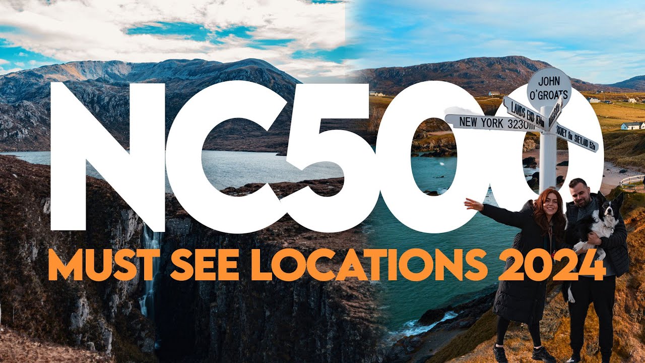 NC500 Top 10 Must See Locations In 2024 YouTube NC500 Top 10 Must See Locations In 2024 YouTube