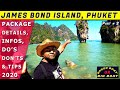 James Bond Island Phuket | Package Details, Info & Tips | 2020 | Day - 5