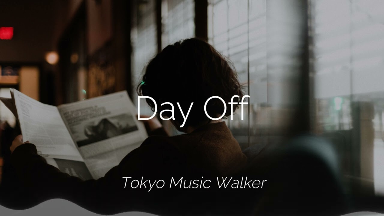 Tokyo Music Walker - Day Off
