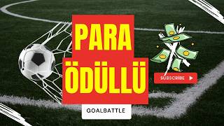 Beni Yenen Para Kazanıyor Goal Battle