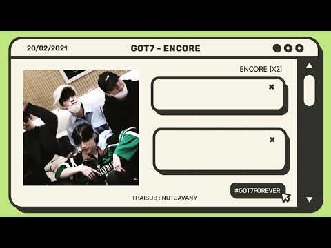 [THAISUB] GOT7 - ENCORE