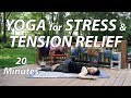 Yoga for Stress & Tension Relief | 20 Minutes