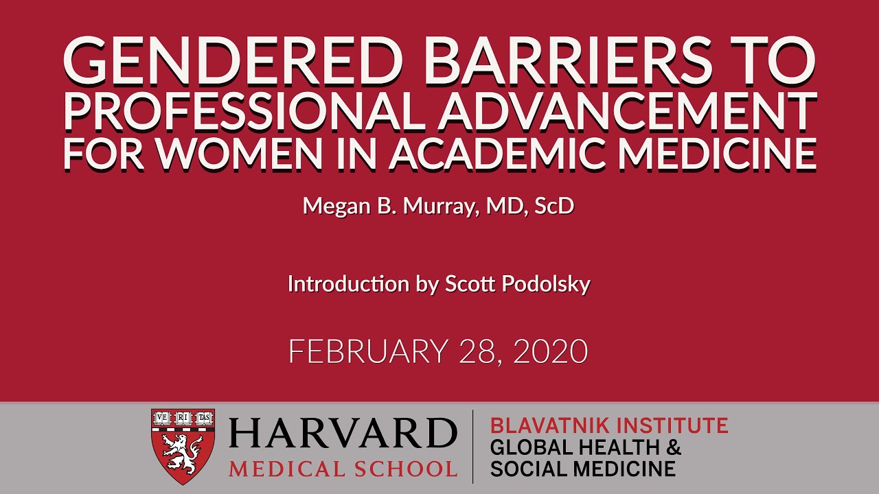Gendered Barriers to Professional Advancement for Women in Academic Medicine