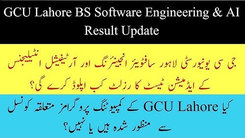 GCU Lahore BS Software Engineering and Artificial Intelligence Admission Test Result Update