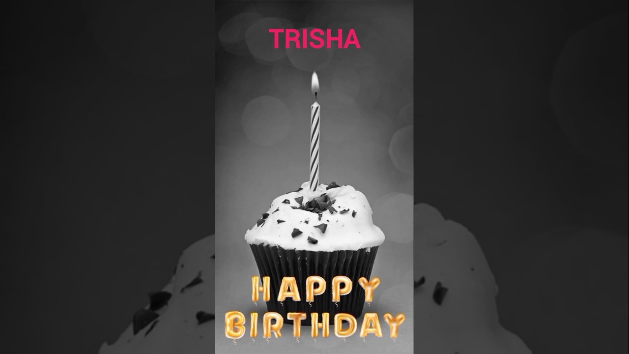 Trisha Name Happy Birthday Video Song Happy Birthday Song with names Annamalai 
