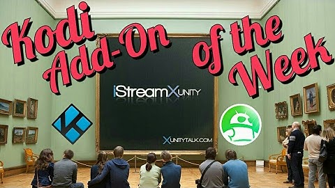 Kodi Add-on of the week (iStream).