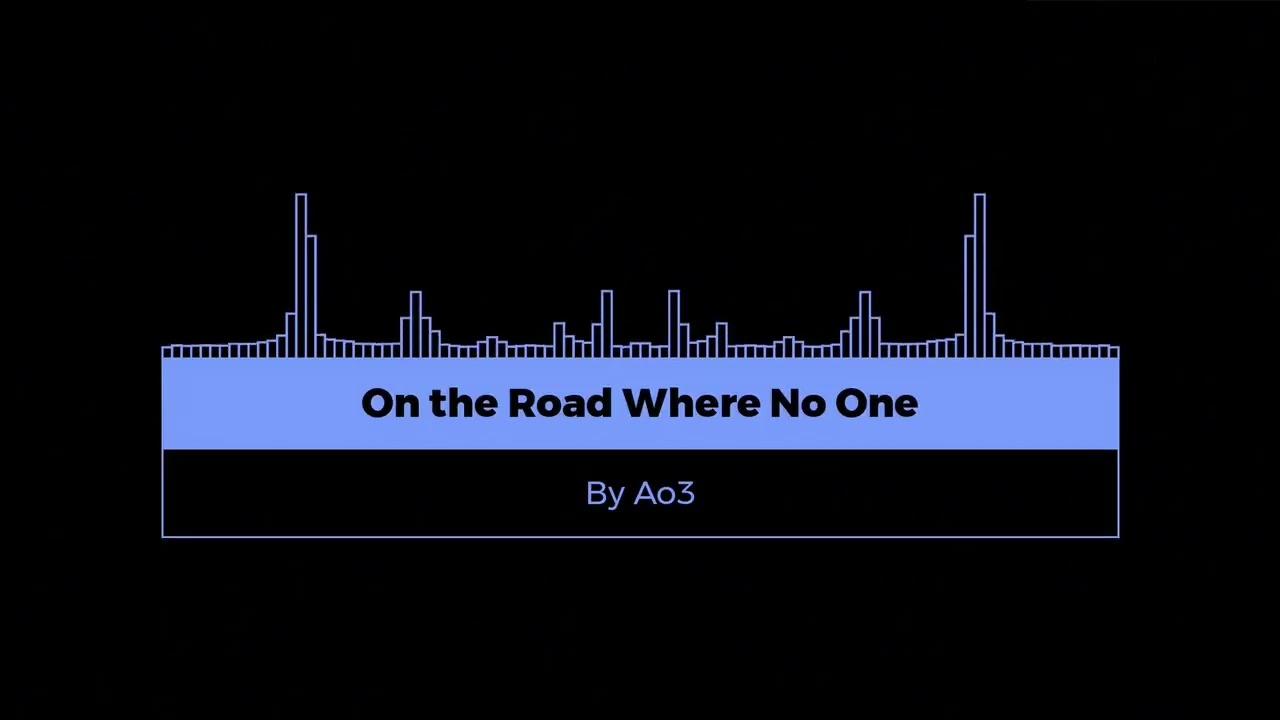 Ao3 - 아무도없는길에서