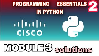 PROGRAMMING ESSENTIALS 2 (PYTHON) MODULE 3 ANSWERS l CISCO l PYTHON CISCO l #cisco #python #module3