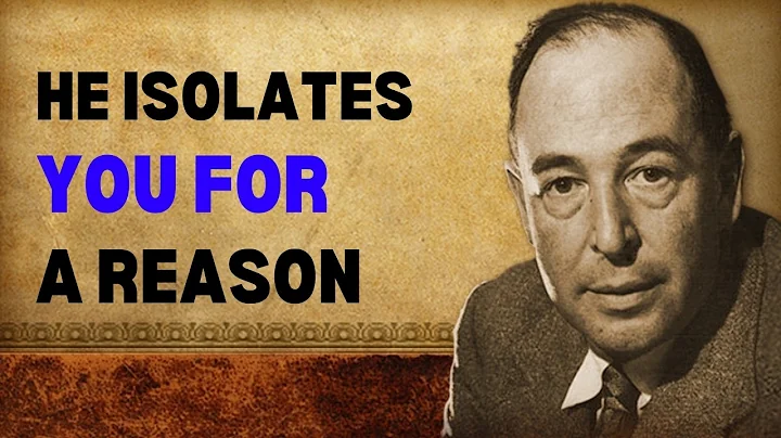C.S. Lewis 2024 | He ISOLATES YOU for a REASON – Don't Despair, Find Your Purpose