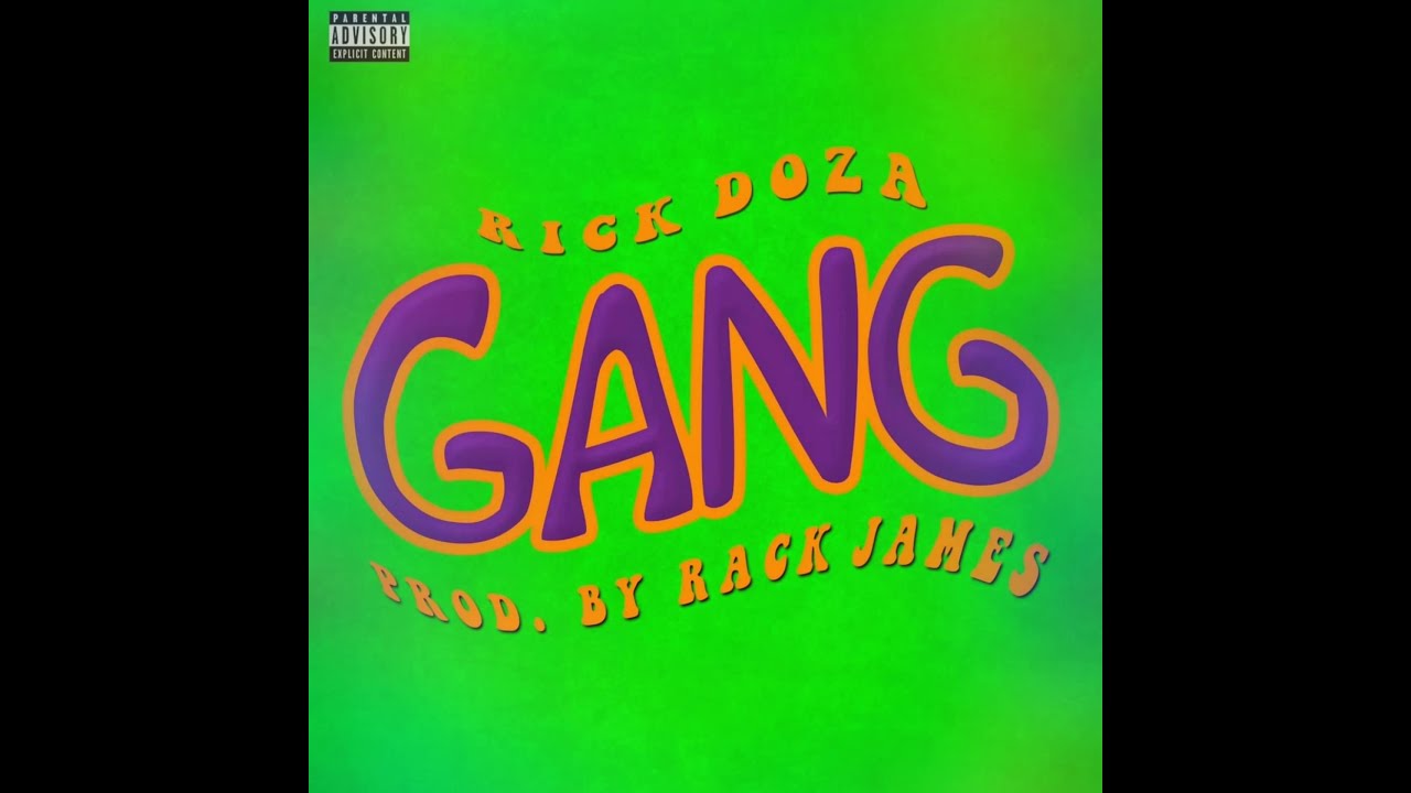 Rick Doza - Gang (Prod. By Rack James)