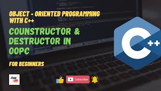 #3 Constructor and Destructor || Object-Oriented Programming with C++