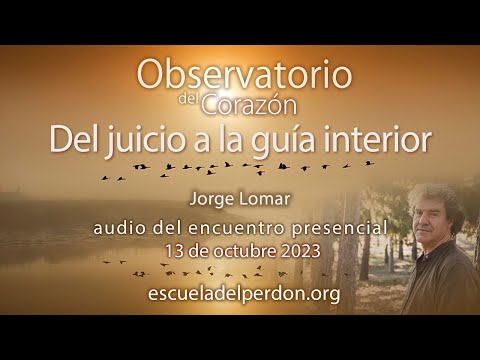 Del juicio a la voz interior · Observatorio del Corazón · OCT 23