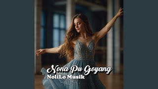 Nona Pu Goyang